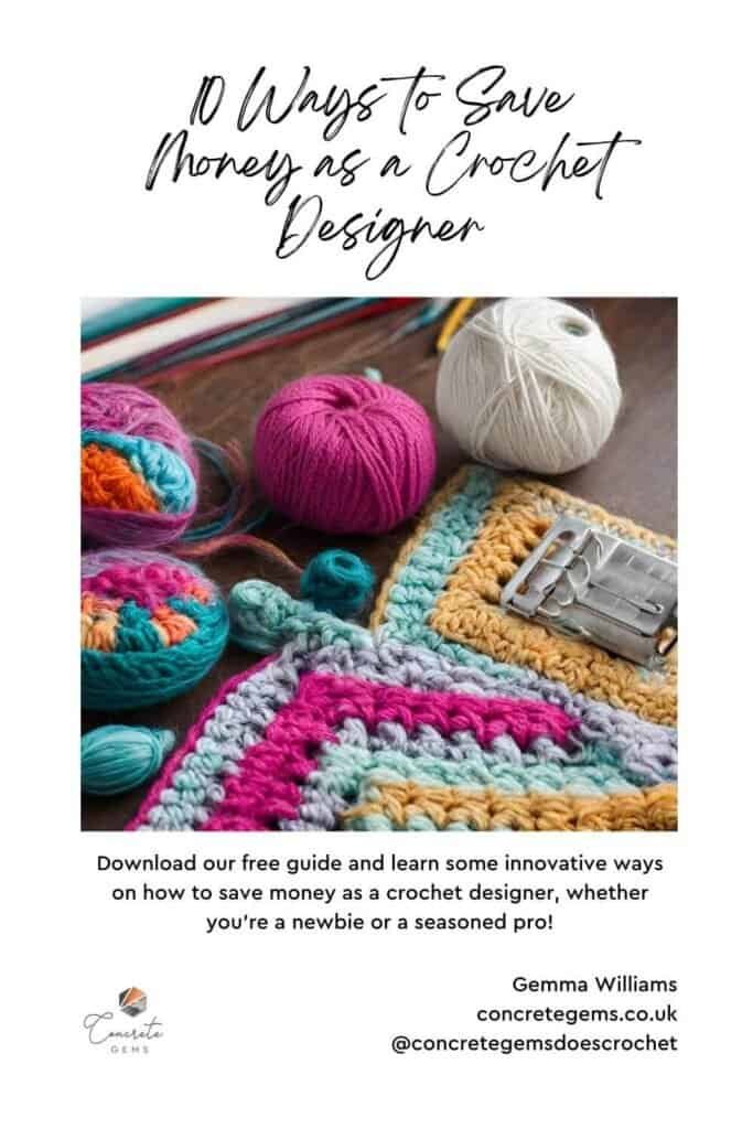 10 ways to save money as a crochet designer with image of yarn and crochet