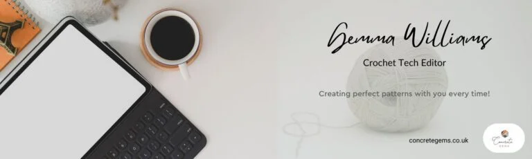 Gemma Williams, Crochet Tech Editing banner