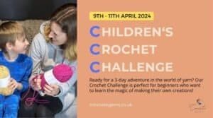 Children's Crochet Challenge ad 9th to 11th April