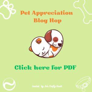 A graphic for the pet appreciation blog hop with cute animals cuddling and click here for PDF underneath