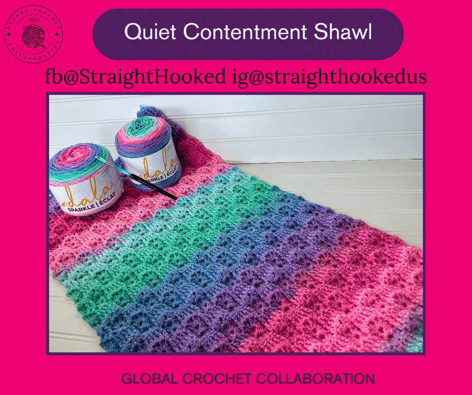 A bright coloured crochet shawl with 2 balls of yarn on top and the word Quiet Contentment Shawl