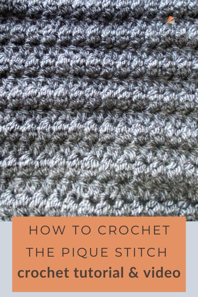 close up of the pique stitch and the words how to crochet the pique stitch