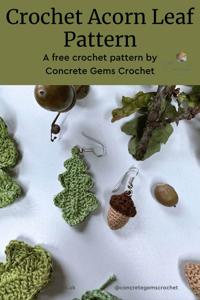 crochet oak leaf and acorn earrings surrounded by other crochet leaves and real acorns and the words CROCHET ACORN LEAF PATTERN above