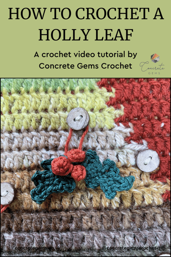 tiny crochet holly and berries hang on a crochet Christmas tree backdrop and the words HOW TO CROCHET A HOLLY LEAF above