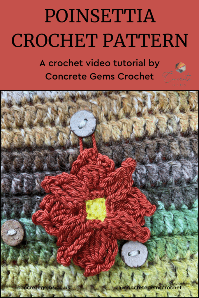 A crochet poinsettia with a yellow centre and red petals hangs on a green and brown crochet background with the words POINSETTIA CROCHET PATTERN above