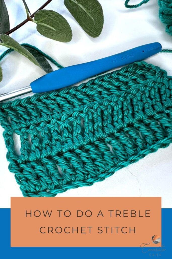 A flat swatch of crochet treble stitches with a hook above and the words HOW TO DO A TREBLE CROCHET STITCH below