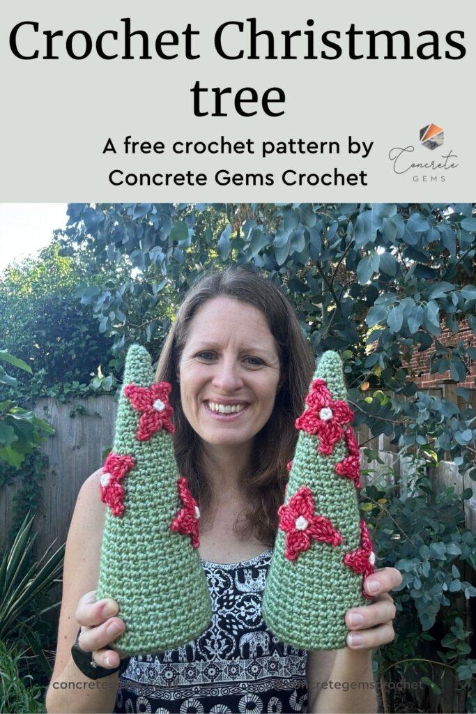 A pin image of a lady holding 2 crochet Christmas tree cones with crochet poinsettia flowers on them
